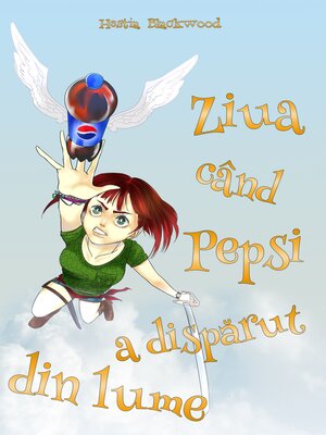 cover image of Ziua cand Pepsi a disparut din lume